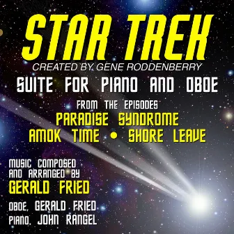 Star Trek - Classic Themes Suite: Paradise Syndrome, Amok Time, Shore Leave by Gerald Fried