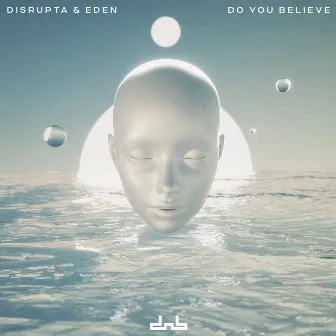 Do You Believe by Eden