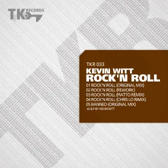 Rock'n Roll by Kevin Witt