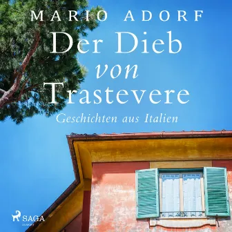 Der Dieb von Trastevere - Geschichten aus Italien by Mario Adorf