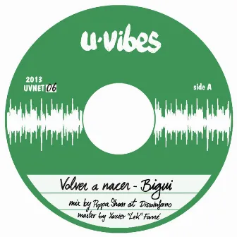 Volver a nacer by U-Vibes