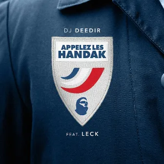 Appelez les handak by DJ Deedir