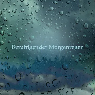 Beruhigender Morgenregen by Ruhiger Regen