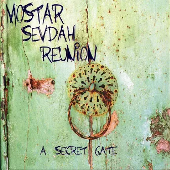 A Secret Gate by Mostar Sevdah Reunion