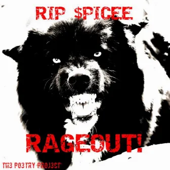 RAGEOUT! by RIP $PICEE