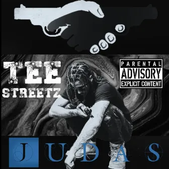 JUDAS by TEE STREETZ