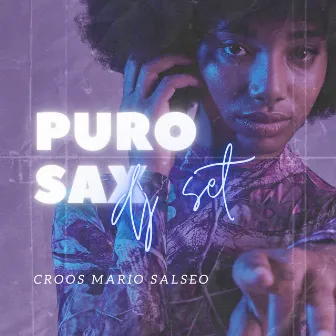 Puro Sax by Mario Salseo