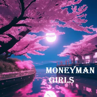 Girls by MoneyMan