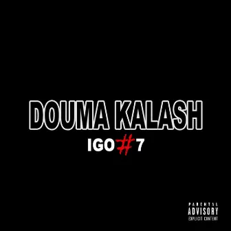 Igo 7 by Douma Kalash