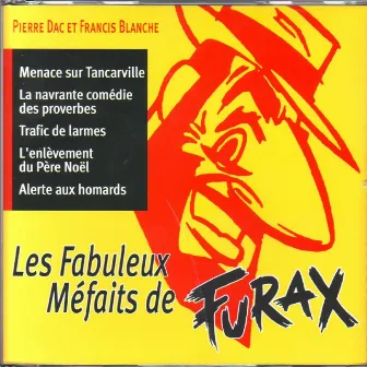 Les Mefaits De Furax by Jean-Marie Amato