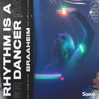 Rhythm Is A Dancer by Braaheim