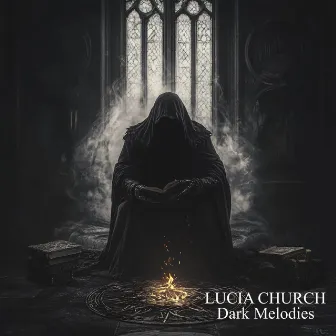 Dark Melodies by Lucia Church