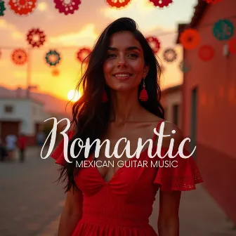 Romantic Mexican Guitar Music by 