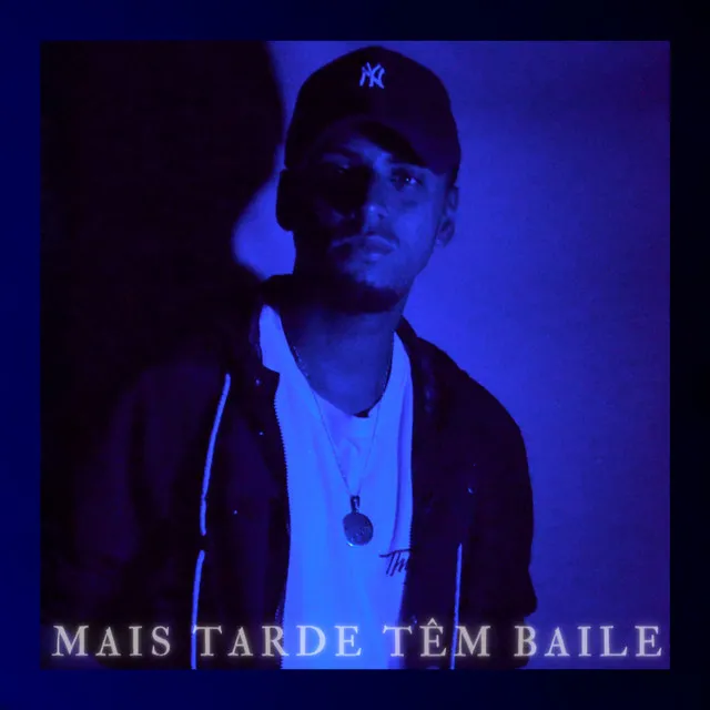 Mais Tarde Tem Baile