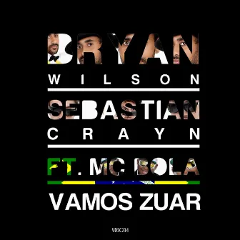 Vamos Zuar by Bryan Wilson