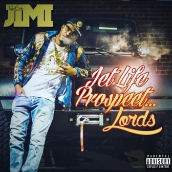 Jet Life Prospect...Lords by Westside Jimi