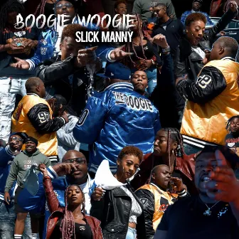 Boogie Woogie by Slick Manny