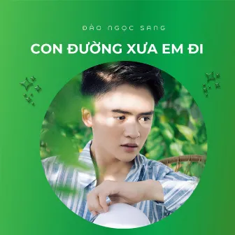 Con Đường Xưa Em Đi by 