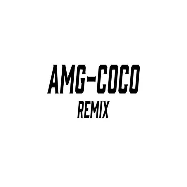 Amg Coco House - Remix