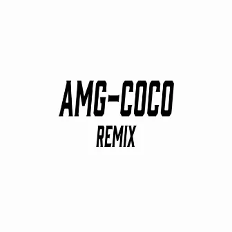 Amg Coco House (Remix) by Basskiat