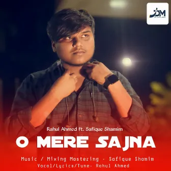 O Mere Sajna by Safique Shamim