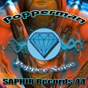 Popper Noise by Popperman