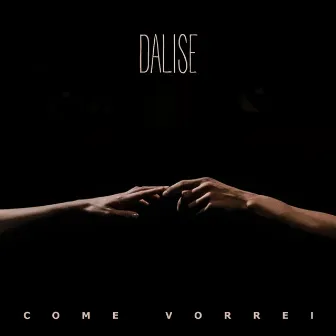 Come Vorrei by DALISE