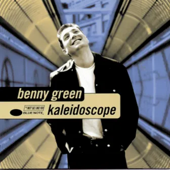 Kaleidoscope by Benny Green