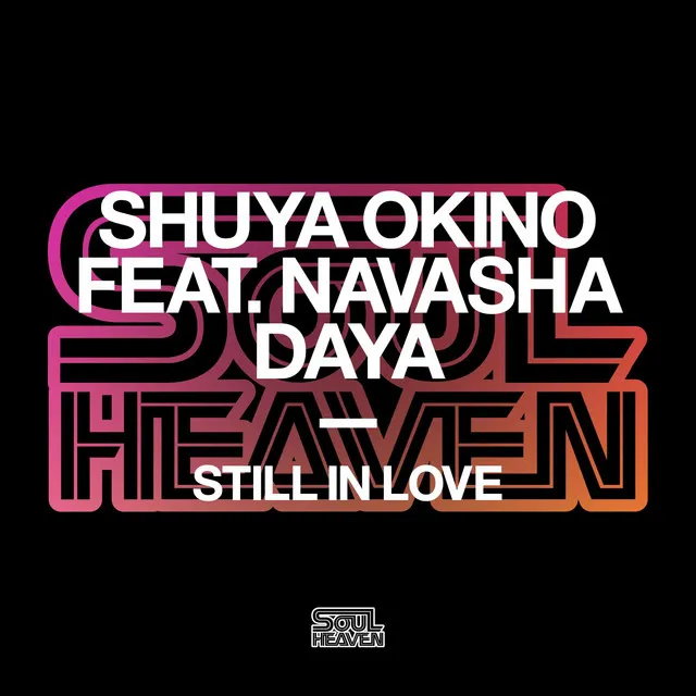 Still In Love - feat. Navasha Daya