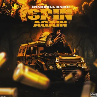 Spin Again by Bankroll Maine