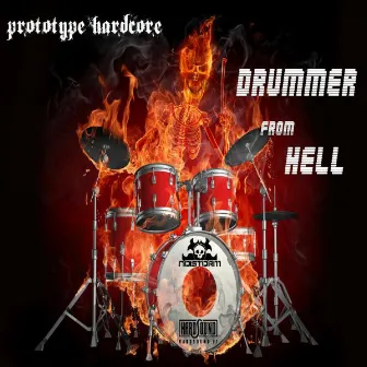 Drummer From Hell by Prototype Hardcore