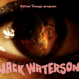 Adrian Younge Presents: Jack Waterson by Adrian Younge