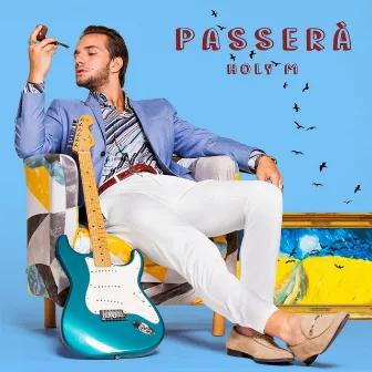 Passerà by Holy M