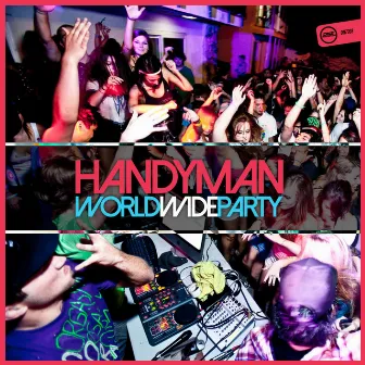 World Wide Party by Handyman