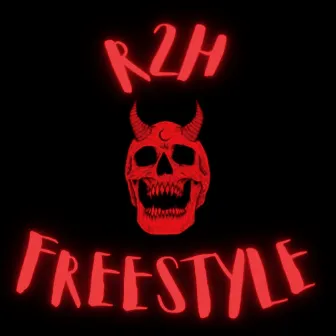 R2H FREESTYLE by Yungfuzzy