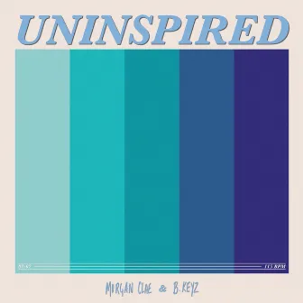 Uninspired by B.Keyz