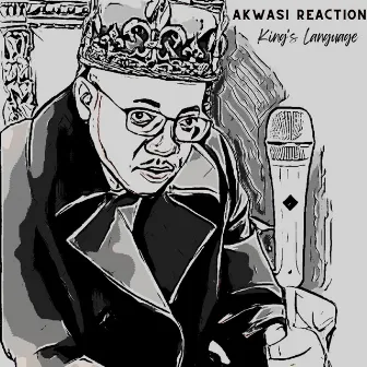 King's Language by Akwasi Reaction