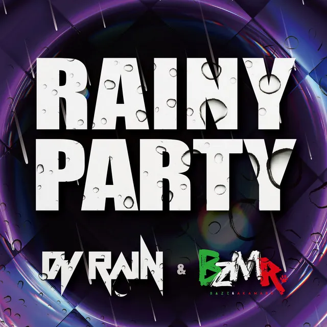 RAINY PARTY