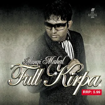 Full Kirpa by Mangi Mahal