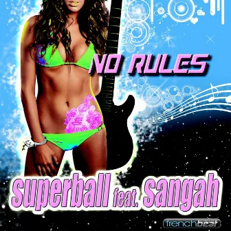 No Rules by Superball Feat. Sangah