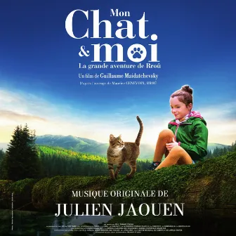 Mon chat & moi, la grande aventure de Rroû (Bande originale du film) by Julien Jaouen