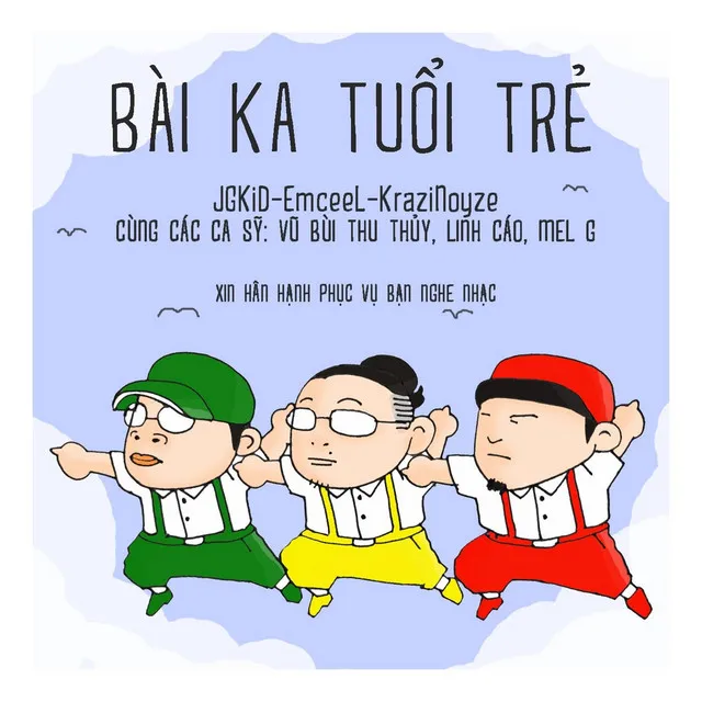 Bài Ka Tuổi Trẻ (feat. Vũ Bùi Thu Thủy, Linh Cáo & Mel G)