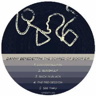 The Scared Of Boom EP by Danny Benedettini