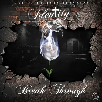 Break Through by Identity