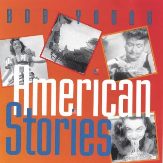 American Stories by Bob Young