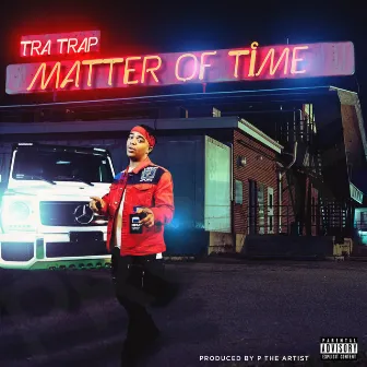 Matter of Time by Tra Trap