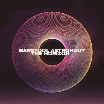 The Horizon by Barstool Astronaut