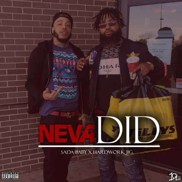 Neva Did (feat. Hardwork Jig)