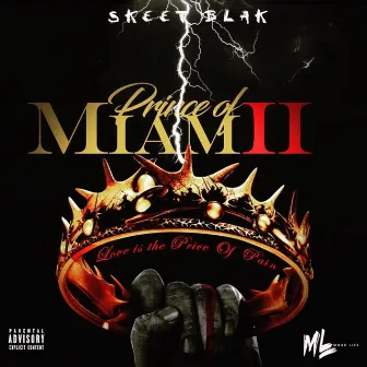 Prince of Miami II: Love is the Price of Pain by Skeet Blak