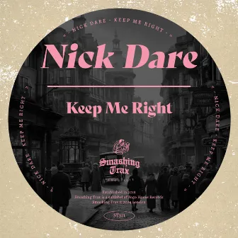 Keep Me Right by Nick Dare